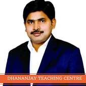 Dhananjay Teaching centre on 9Apps