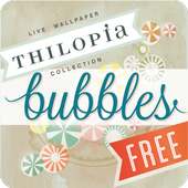 Thilopia Bubbles LWP (Free)