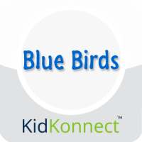 Bluebirds - KidKonnect™