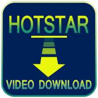 Video Downloader for Hotstar, Hot star HD Video
