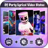 DJ Party Lyrical Video Status Maker on 9Apps