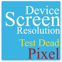 Screen Resolution & Dead Pixel Test on 9Apps