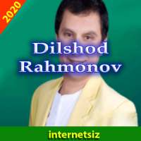Dilshod Rahmonov Qo'shiqlari on 9Apps