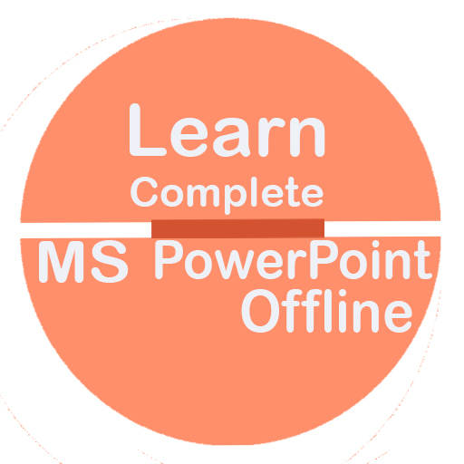 Learn Complete MS Powerpoint