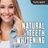 Natural Teeth Whitening - Guide on 9Apps