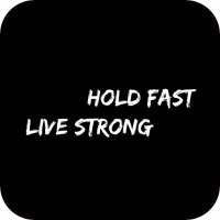 Hold Fast Live Strong on 9Apps
