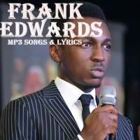 Frank Edwards songs on 9Apps