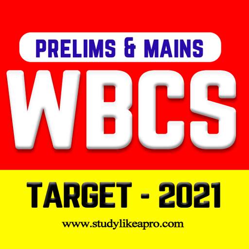 WBCS Exam Preparation (Prelim & Main) Target 2021