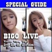 Special Bigo Live H0t Guide on 9Apps