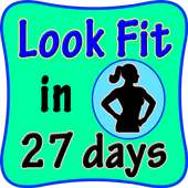 Look fit in 27 days