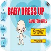 Baby Dress Up