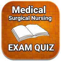 Medical Surgical Nursing Quiz Exam