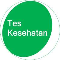 Tes Kesehatan - Klik gejala, t on 9Apps