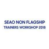 SEAO NON FLAGSHIP TRAINERS WORKSHOP 2018