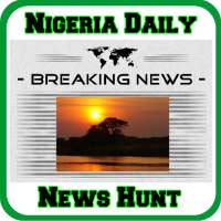 Nigeria Daily News Hunt