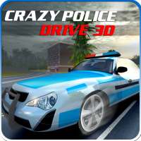 Crazy Police drive