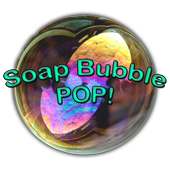 Soap Bubbles POP!