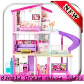 Barbie Dream House Ideas