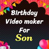 Happy birthday video maker for Son