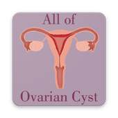 All of Ovarian Cyst on 9Apps