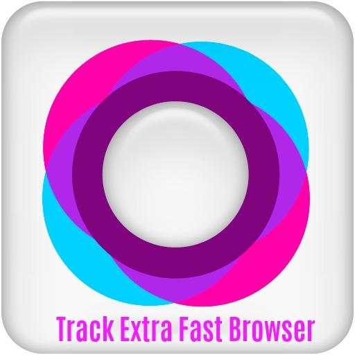 Track Extra Fast Browser - Install and Browse