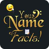 Your Name Facts - What Is In Your Name Meaning on 9Apps