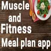 Muscle and Fitness Meal Plan App