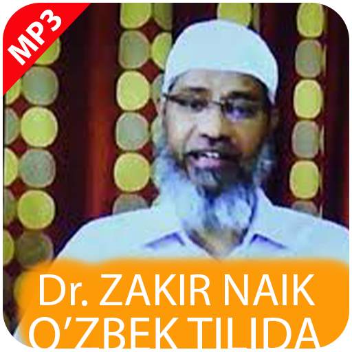 Dr. Zakir Naik O'zbek Tilida Mp3