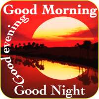 Good morning evening night messages and images Gif