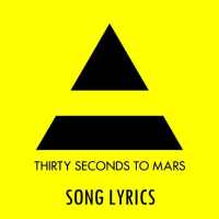 Thirty Second To Mars Lyrics