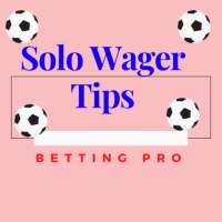 SOLO WAGER TIPS-BETTING PRO