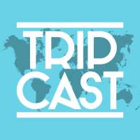 Tripcast on 9Apps