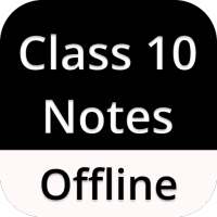 Class 10 Notes Offline on 9Apps