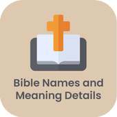 Bible Names and Meaning Details