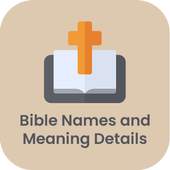 Bible Names and Meaning Details
