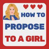 How To Propose To A Girl