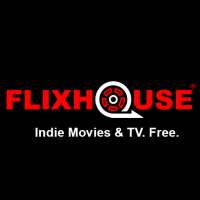 FlixHouse | Indie Movies & TV. Free.