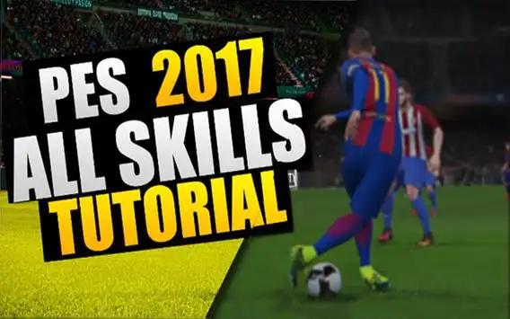 PES 2017 - All New Skills Tutorial 