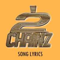 2 Chainz Lyrics