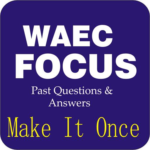 Waec, Wassce Focus