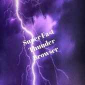 Super Fast Thunder Browser