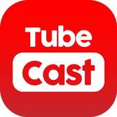 Tube Cast : Videos to TV &Comp on 9Apps