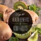 Top 10 Health Benefits Of Kiwi Fruits. on 9Apps