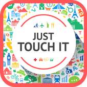 저스트 터치 잇 (JUST TOUCH IT)