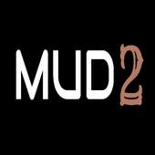 Mud 2