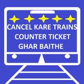 TRAIN COUNTER TICKET CANCELLATION APP