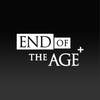 End of the Age+
