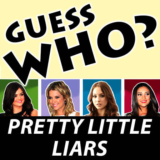 Pretty Little Liars Guess Who?