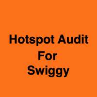 Hotspot Audit for Swiggy on 9Apps