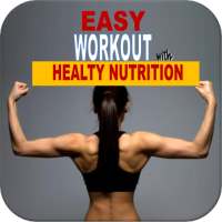 EASY WORKOUT WITH HEALTHY NUTRITION on 9Apps